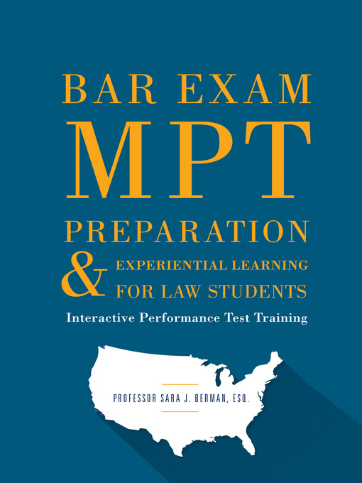 Title details for Bar Exam MPT Preparation & Experiential Learning For Law Students by SARA J. BERMAN - Available